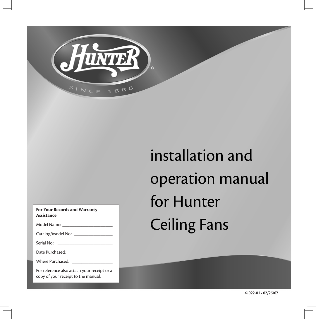 Hunter Fan 41922-01 warranty For Your Records and Warranty Assistance, Model Name, Catalog/Model No, Serial No 