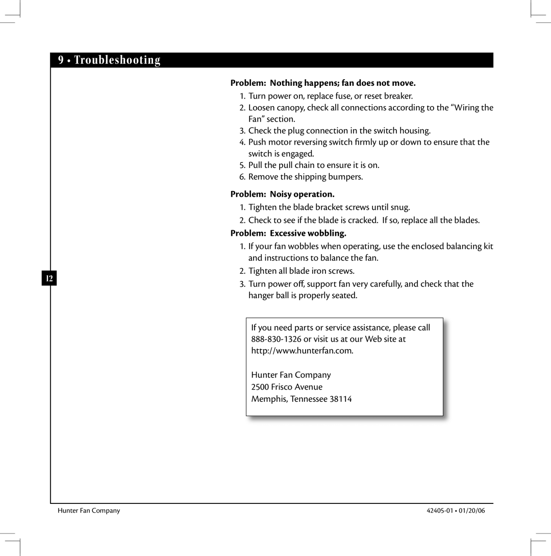Hunter Fan 42405-01 warranty Troubleshooting, Problem Nothing happens fan does not move, Problem Noisy operation 