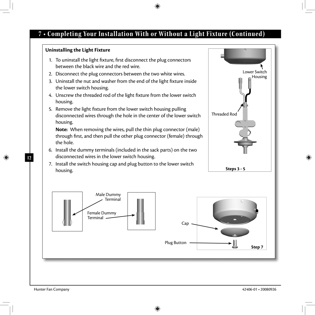 Hunter Fan 42406-01 installation manual Uninstalling the Light Fixture, housing 