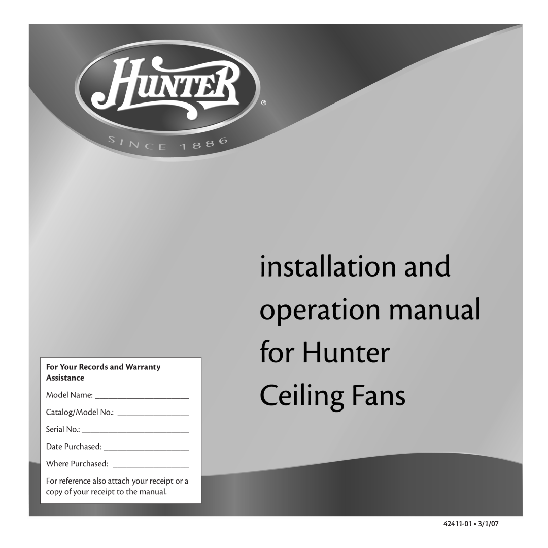 Hunter Fan 42411-01 warranty For Your Records and Warranty Assistance, Model Name, Catalog/Model No, Serial No 