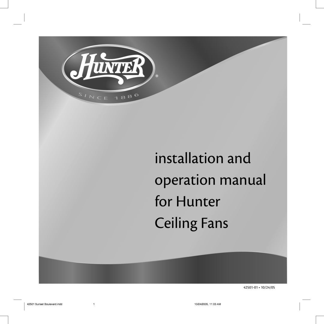 Hunter Fan manual 42501-01 10/24/05, Sunset Boulevard.indd, 10/24/2005, 1103 AM 