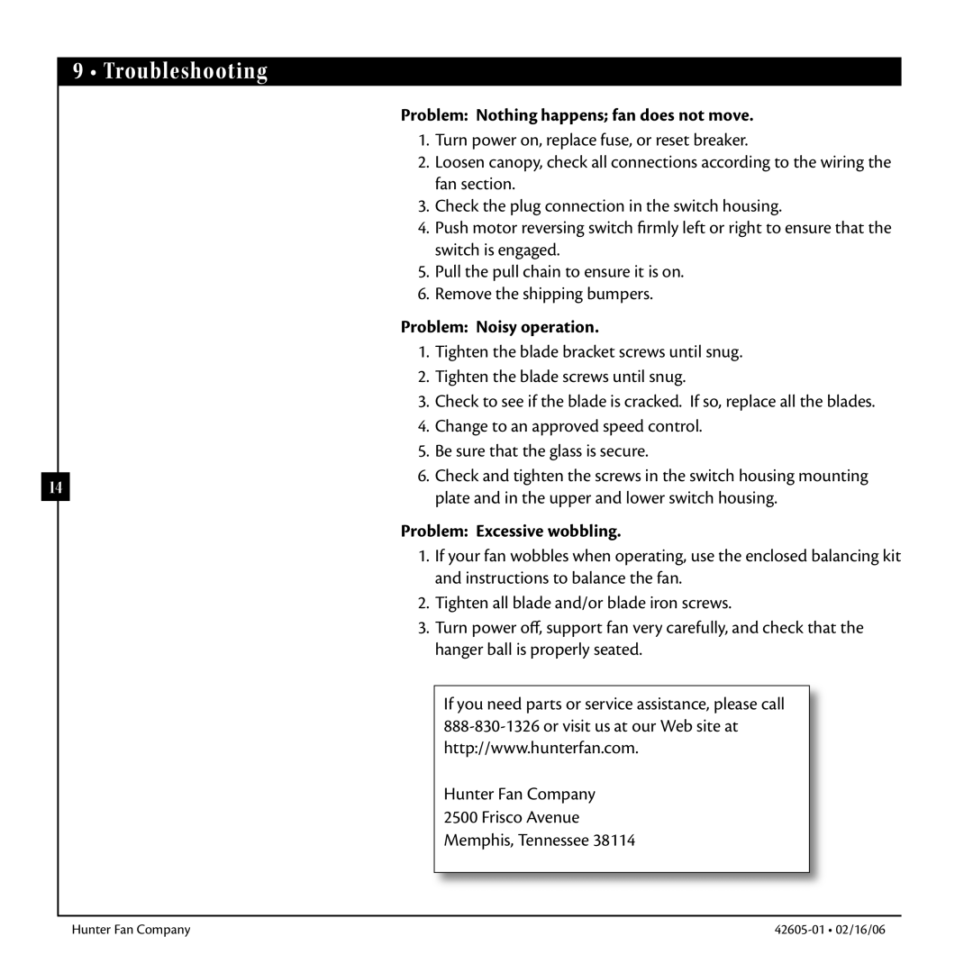 Hunter Fan 42605-01 warranty Troubleshooting, Problem Nothing happens fan does not move, Problem Noisy operation 