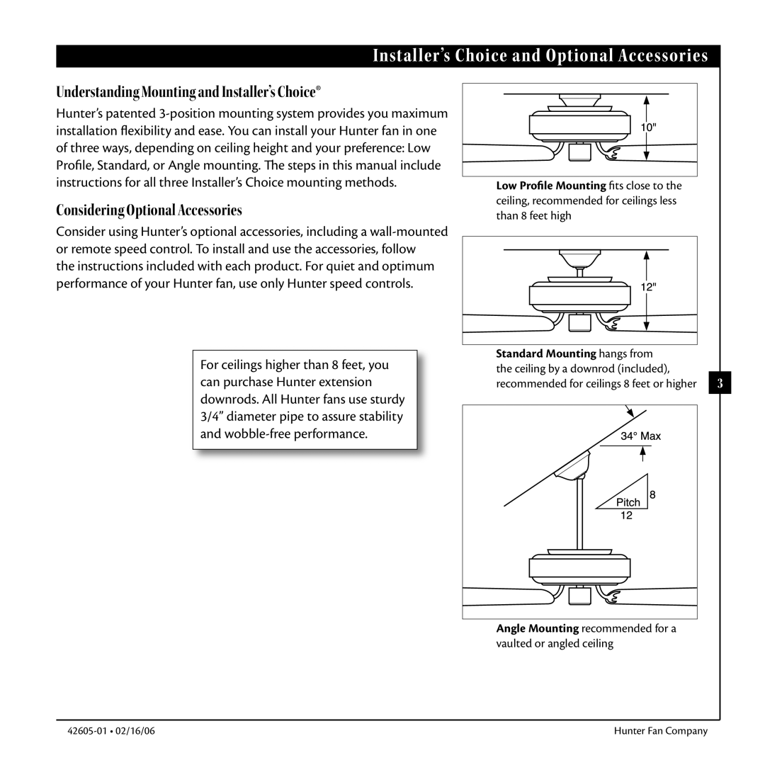 Hunter Fan 42605-01 warranty Standard Mounting hangs from, Angle Mounting recommended for a vaulted or angled ceiling 