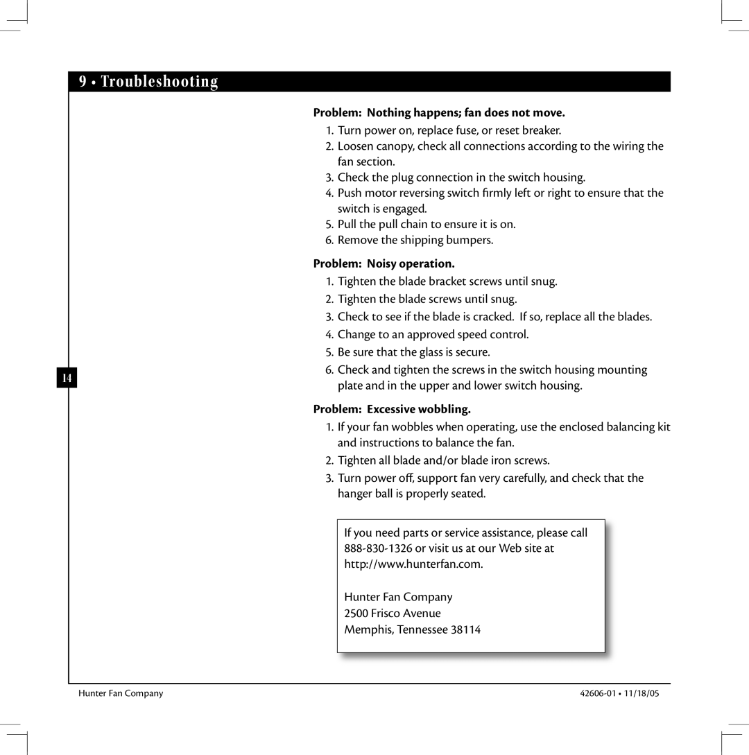 Hunter Fan 42606-01 warranty Troubleshooting, Problem Nothing happens fan does not move, Problem Noisy operation 