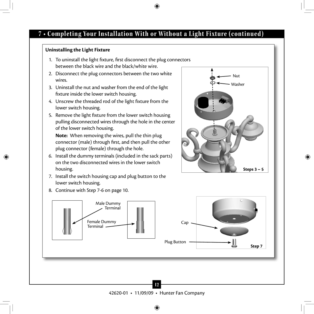 Hunter Fan 42620-01 Completing Your Installation With or Without a Light Fixture, Uninstalling the Light Fixture 