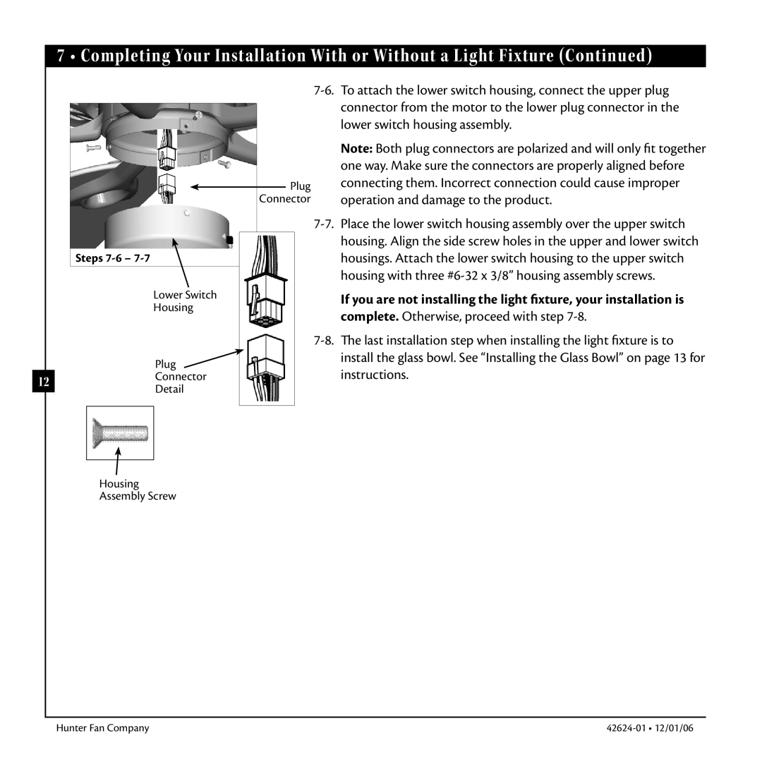 Hunter Fan 42624-01 warranty Steps, Lower Switch Housing Plug 12Connector Detail 