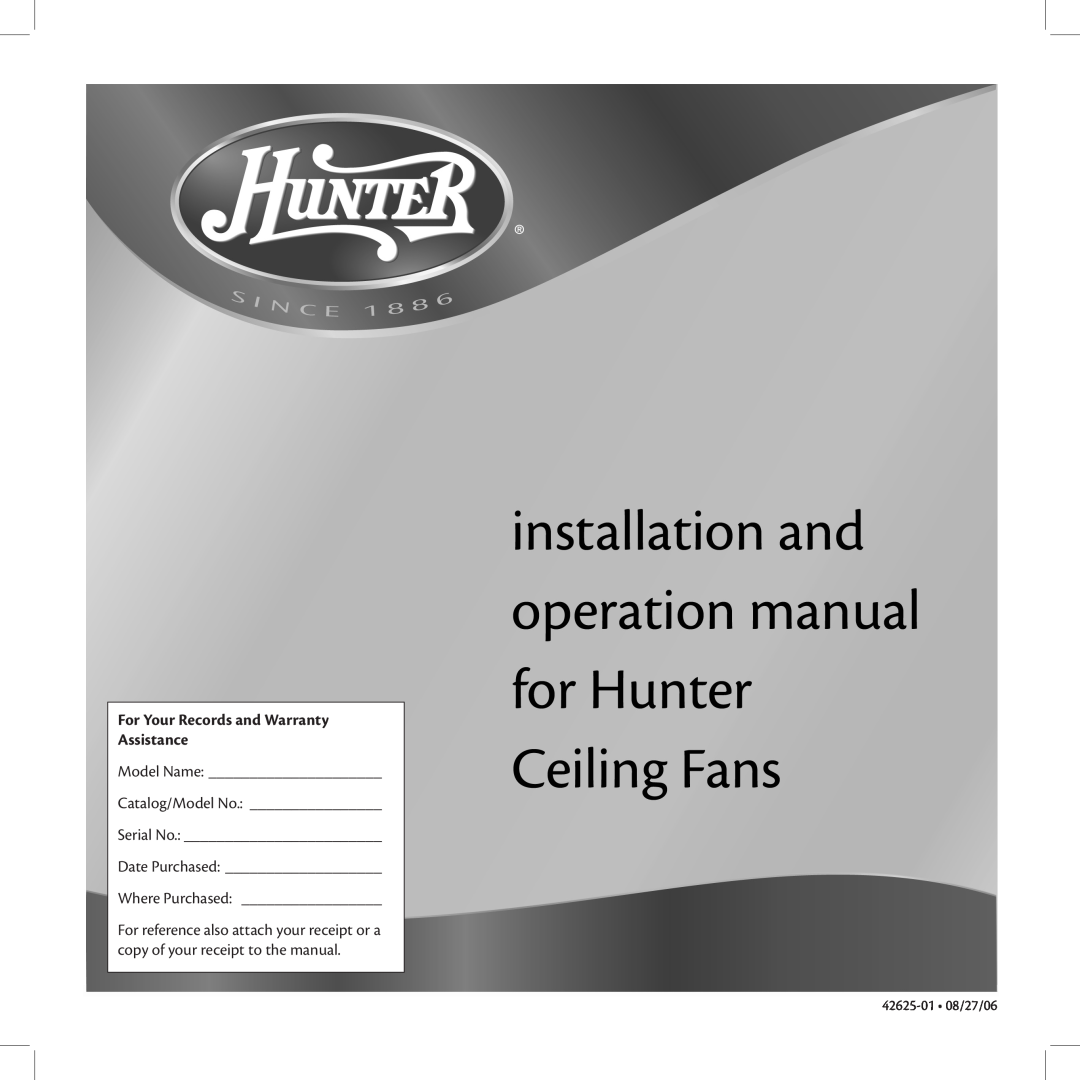 Hunter Fan 42625-01 warranty For Your Records and Warranty Assistance, Model Name, Catalog/Model No, Serial No 