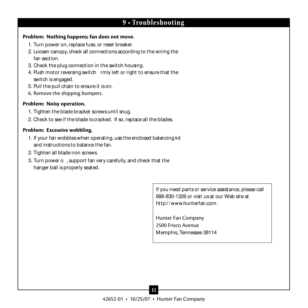 Hunter Fan 42652-01 warranty Troubleshooting, Problem Nothing happens fan does not move, Problem Noisy operation 