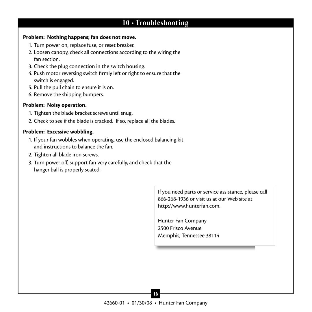 Hunter Fan 42660-01 warranty Troubleshooting, Problem Nothing happens fan does not move, Problem Noisy operation 