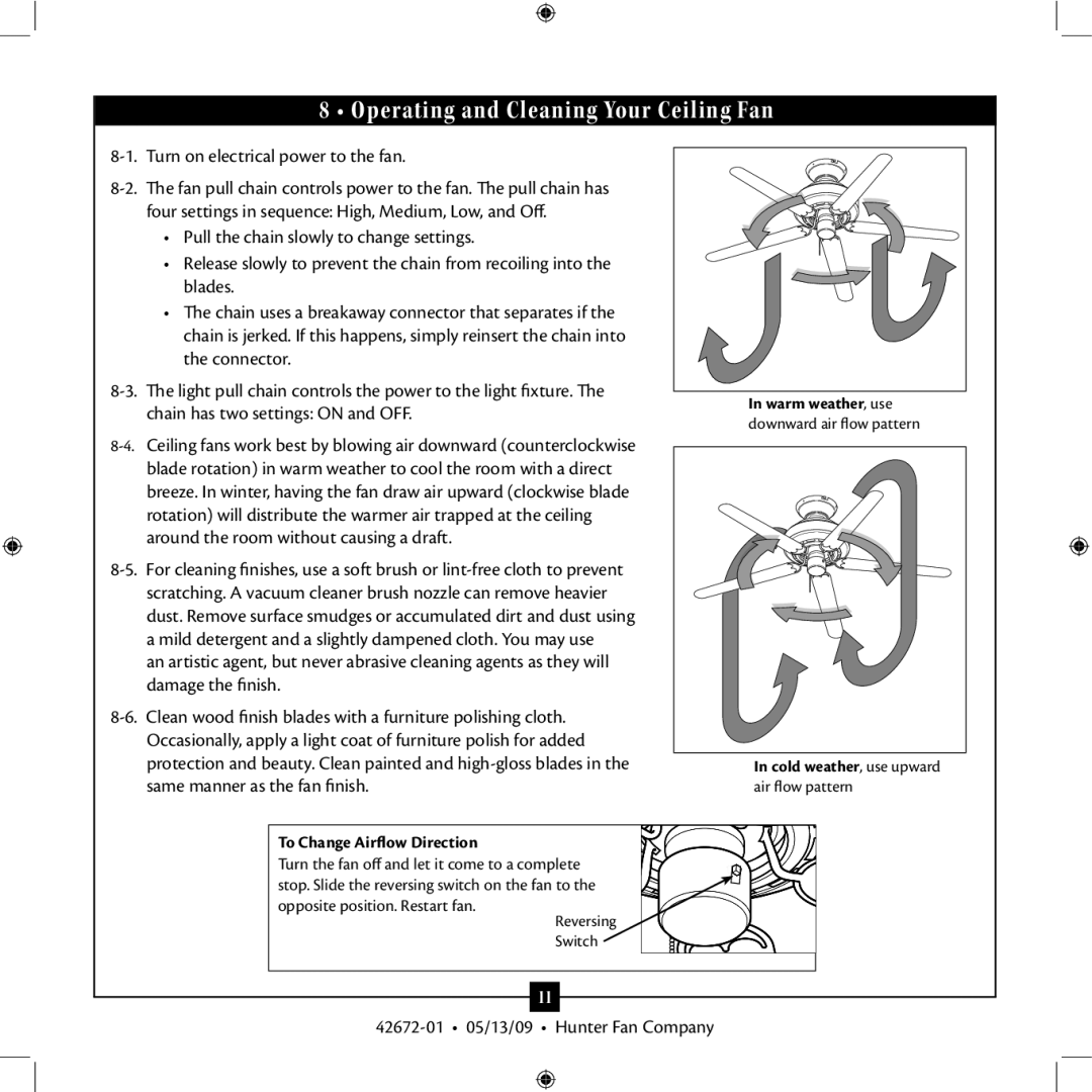 Hunter Fan 42672-01 installation manual Operating and Cleaning Your Ceiling Fan, Turn on electrical power to the fan 