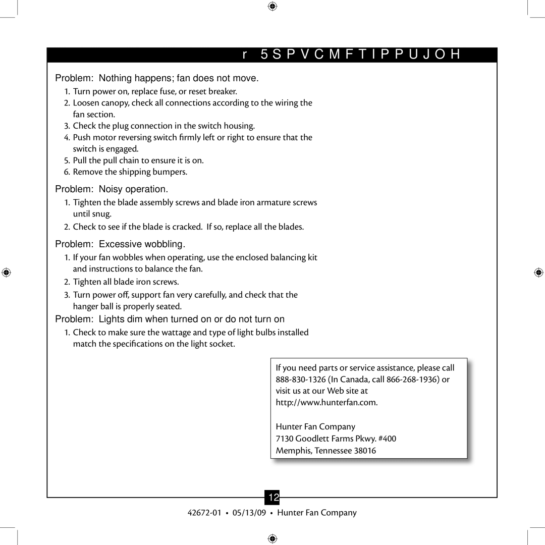 Hunter Fan 42672-01 installation manual Troubleshooting, Problem Nothing happens fan does not move, Problem Noisy operation 