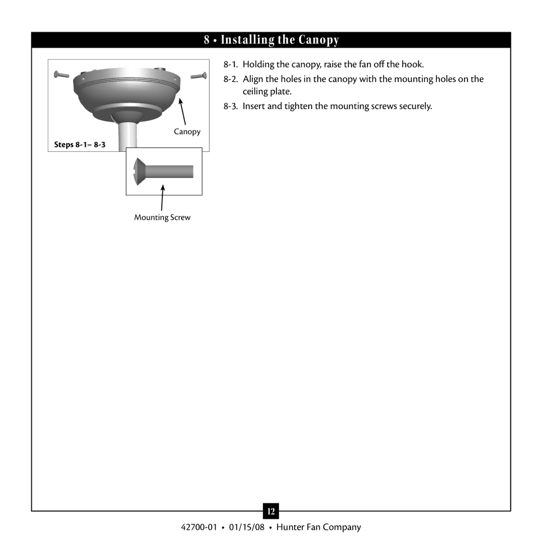 Hunter Fan 42700 warranty Installing the Canopy 