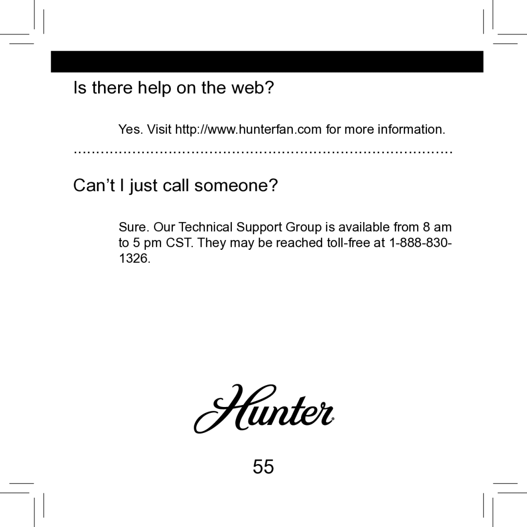 Hunter Fan 42711-01 operation manual Is there help on the web? Can’t I just call someone? 