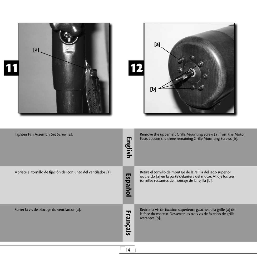 Hunter Fan 20081008, 42729, 90171 installation manual Remove the upper left Grille Mounting Screw a from the Motor 