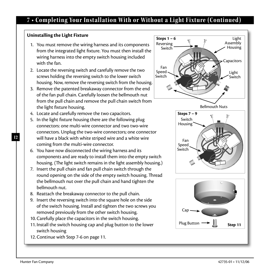 Hunter Fan 42735-01 warranty Uninstalling the Light Fixture 