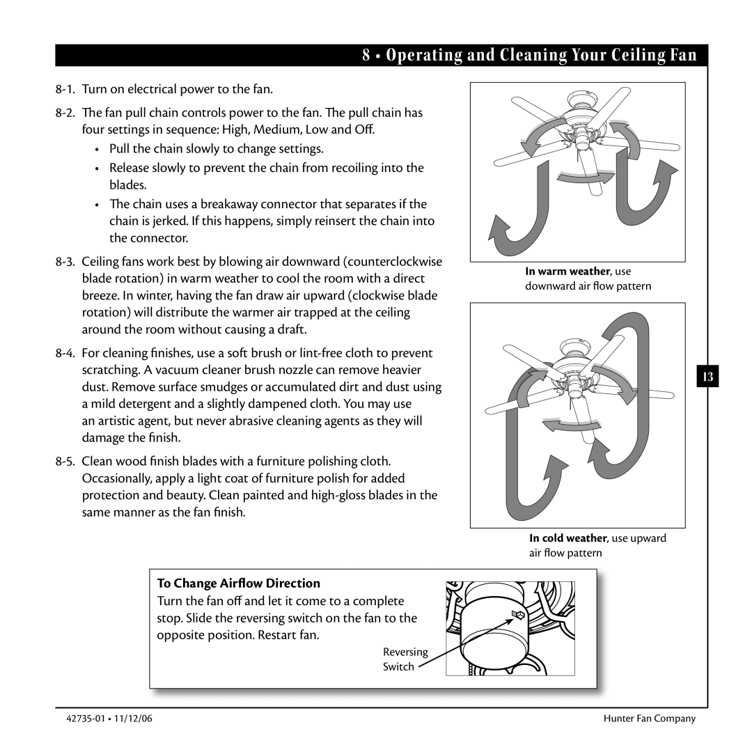 Hunter Fan 42735-01 warranty Operating and Cleaning Your Ceiling Fan, Turn on electrical power to the fan 