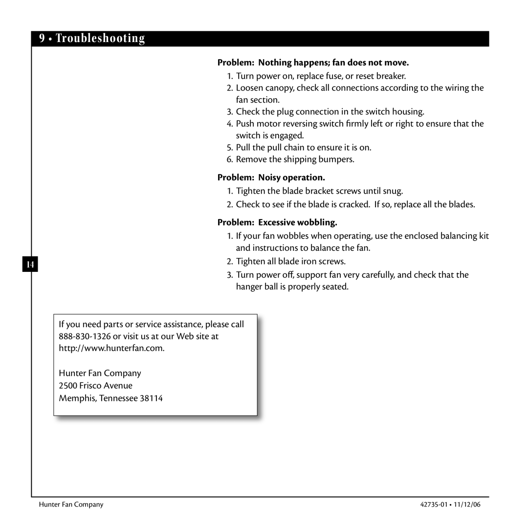 Hunter Fan 42735-01 warranty Troubleshooting, Problem Nothing happens fan does not move, Problem Noisy operation 