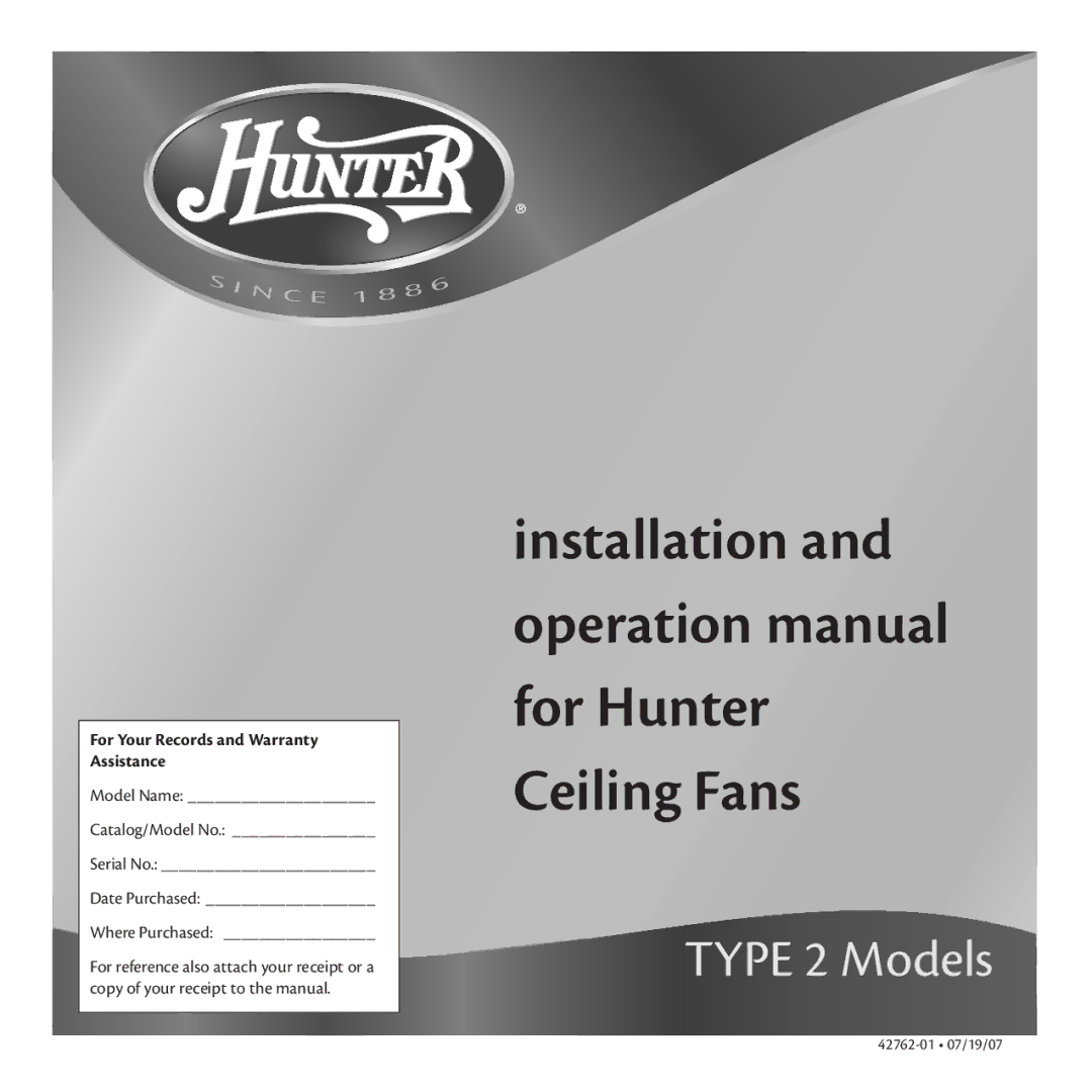 Hunter Fan 42762-01 warranty Type 2 Models, For Your Records and Warranty Assistance 