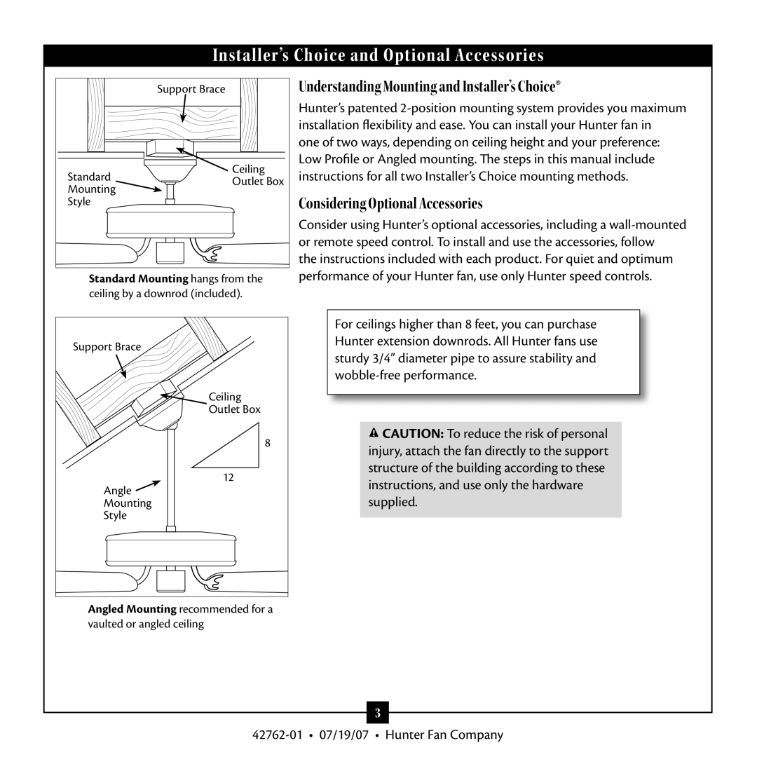 Hunter Fan 42762-01 warranty Standard Mounting hangs from, Angled Mounting recommended for a vaulted or angled ceiling 
