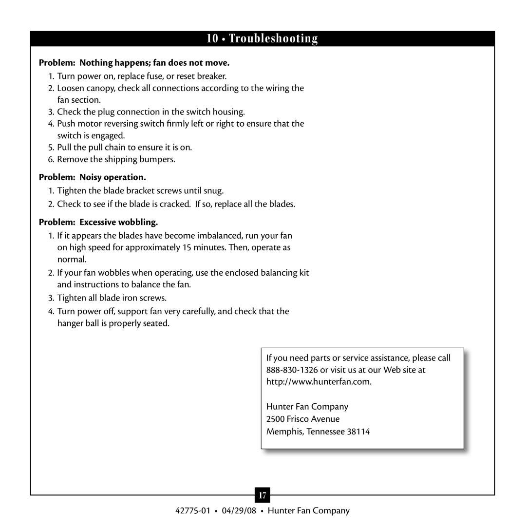 Hunter Fan 42775-01 warranty Troubleshooting, Problem Nothing happens fan does not move, Problem Noisy operation 