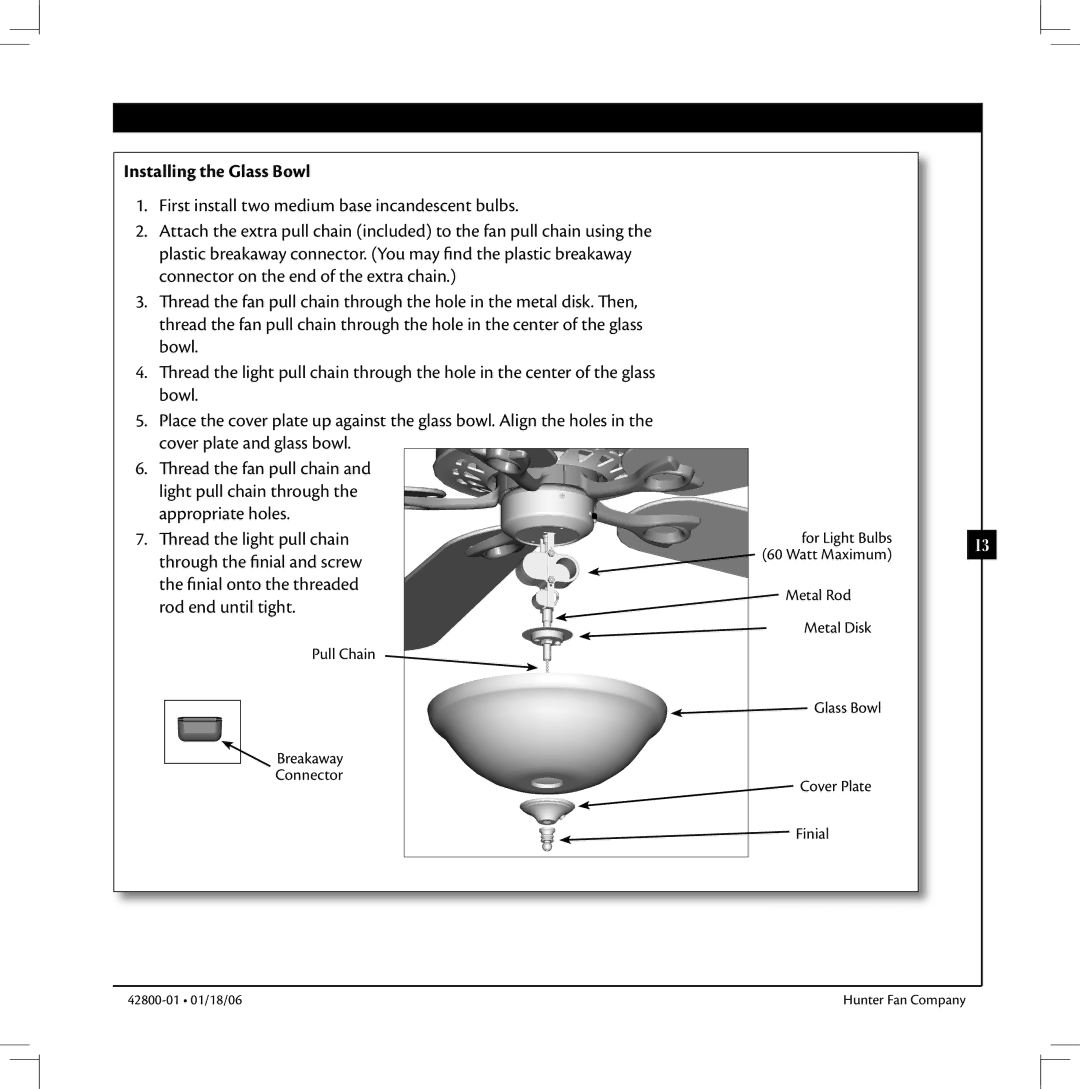 Hunter Fan 42800-01 warranty Installing the Glass Bowl 