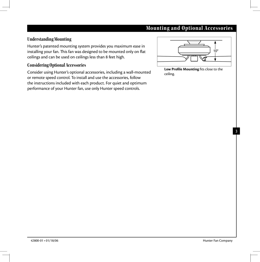 Hunter Fan 42800-01 warranty Mounting and Optional Accessories, Low Profile Mounting fits close to 