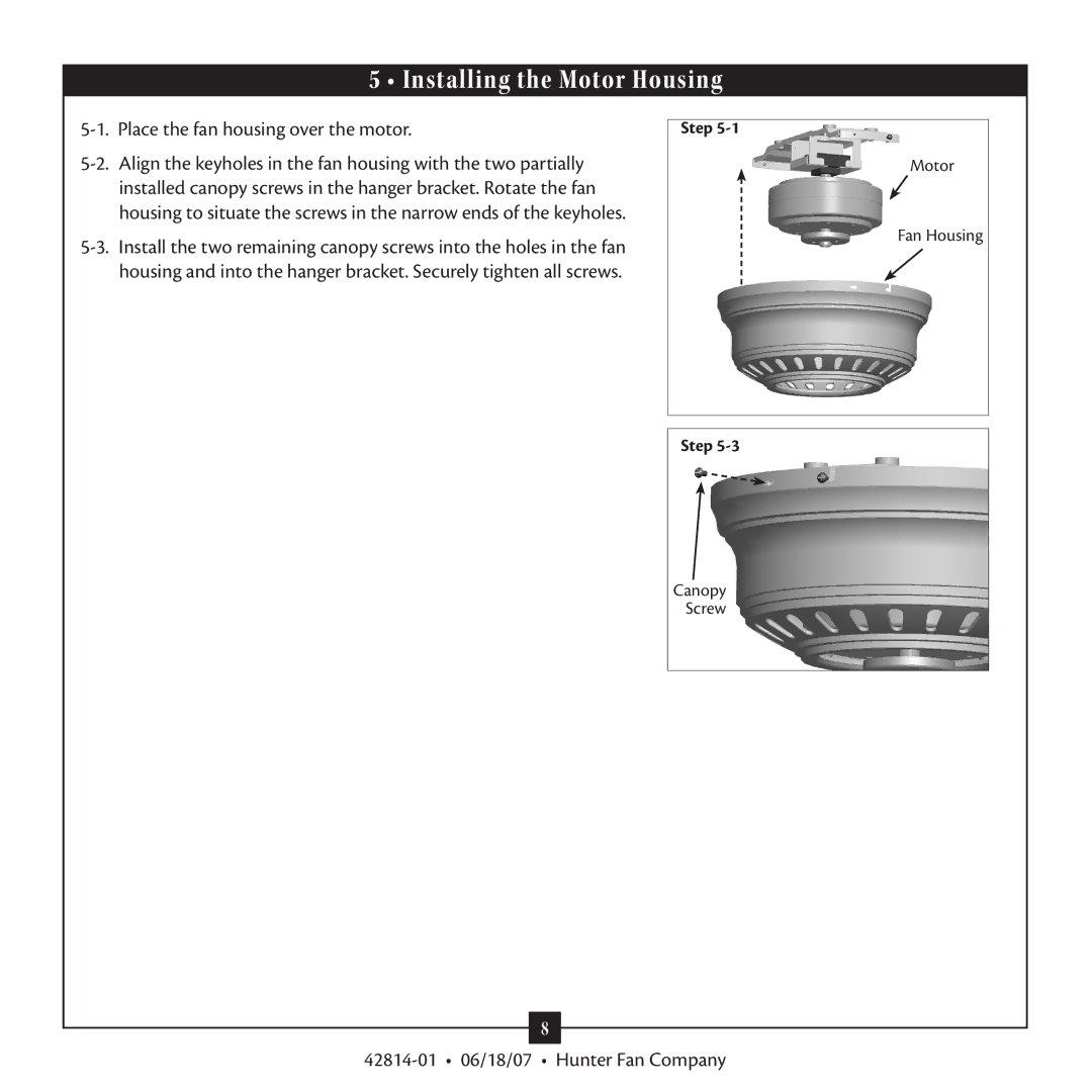 Hunter Fan 42814-01 warranty Installing the Motor Housing 