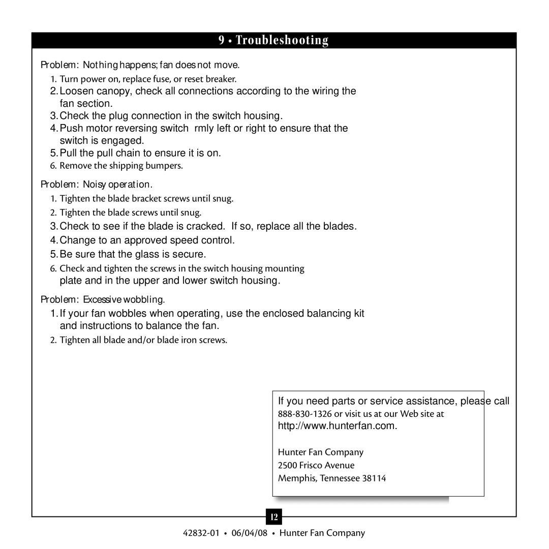 Hunter Fan 42832-01, 23347 warranty Troubleshooting, Problem Nothing happens fan does not move, Problem Noisy operation 