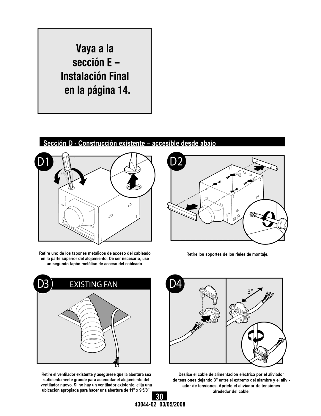 Hunter Fan 43044-01, 82033 manual Sección D Construcción existente accesible desde abajo, 43044 03/05/2008 