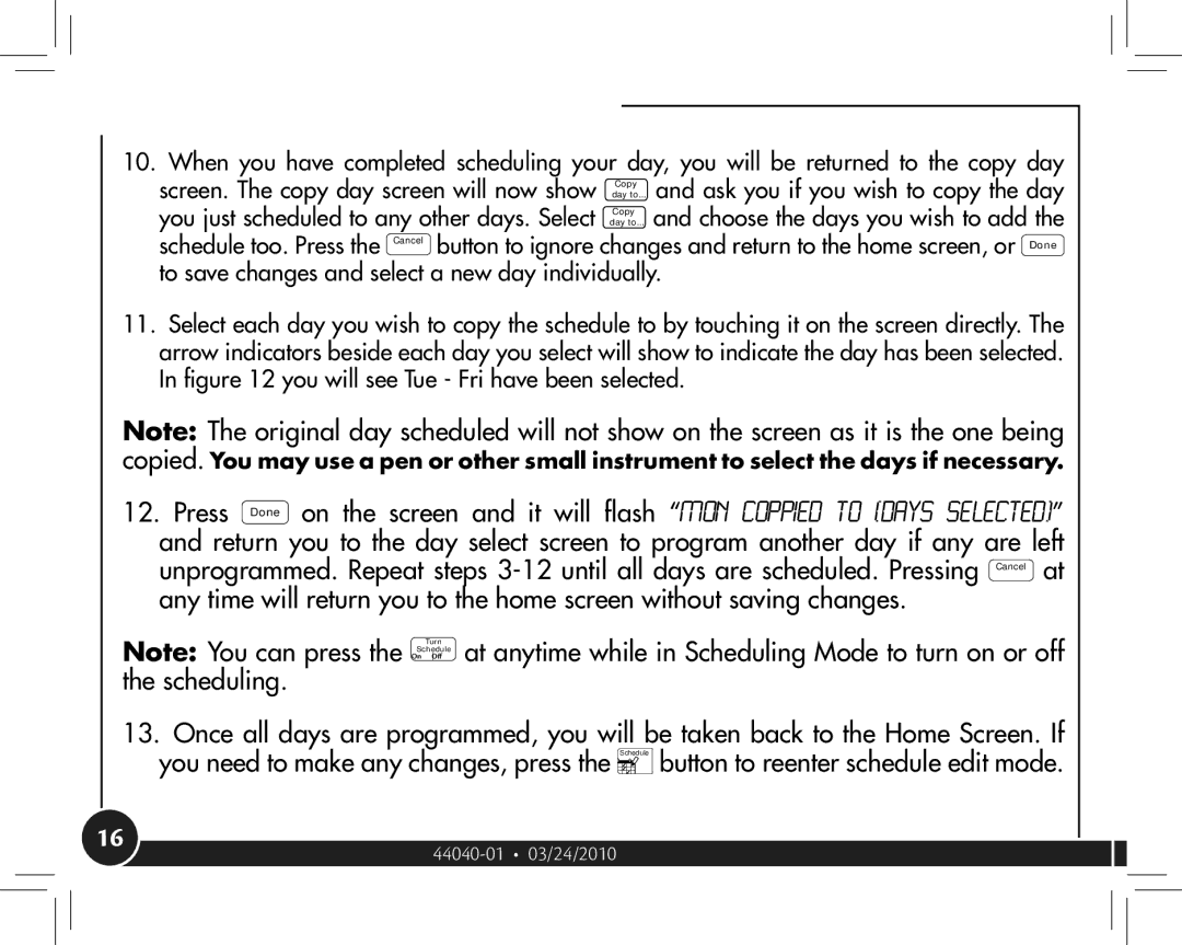 Hunter Fan 44905 owner manual At anytime while in Scheduling Mode to turn on or off 