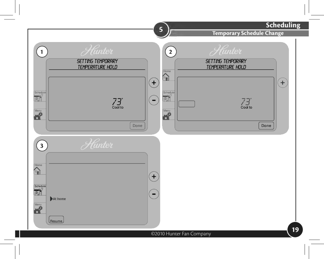 Hunter Fan 44905 owner manual Temporary Schedule Change 