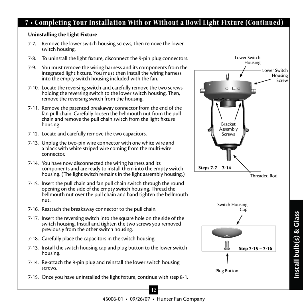 Hunter Fan 45006-0109 warranty Install bulbs & Glass, Uninstalling the Light Fixture 