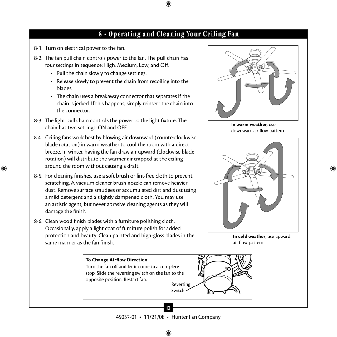 Hunter Fan 45037-01 installation manual Operating and Cleaning Your Ceiling Fan, Turn on electrical power to the fan 