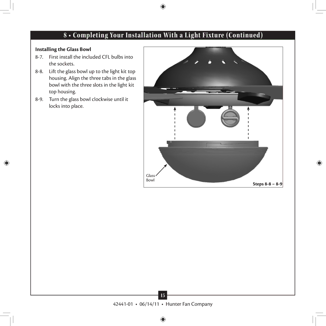 Hunter Fan 52022, 52023, 27186, 53105, 53062 installation manual Installing the Glass Bowl 