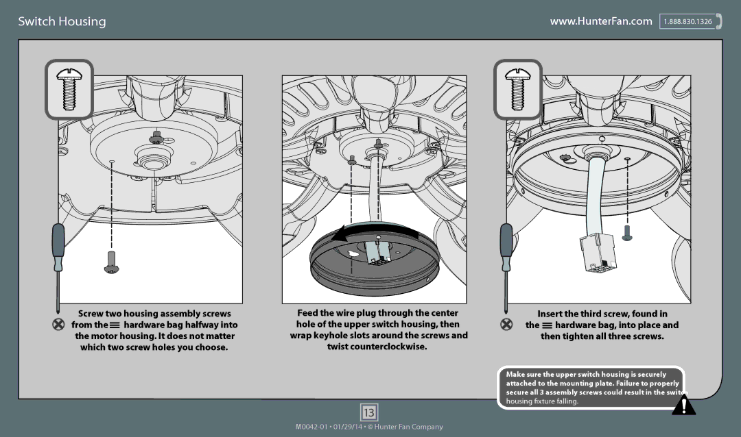 Hunter Fan 53237, 52107, 52105, 52106, 53236 operation manual Switch Housing, Feed the wire plug through the center 