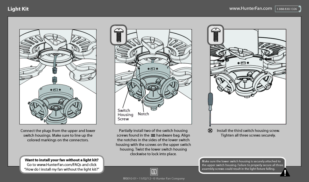 Hunter Fan 53057, 53011, 53047, 53012 Light Kit, Switch Notch Housing Screw, Connect the plugs from the upper and lower 