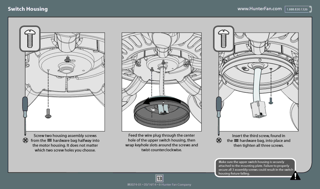 Hunter Fan 54018, 54015, 54016, 54017, 54014 operation manual Switch Housing, Feed the wire plug through the center 