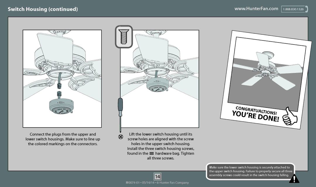 Hunter Fan 54014, 54015, 54016, 54017, 54018 operation manual Holes in the upper switch housing, Found Hardware bag. Tighten 