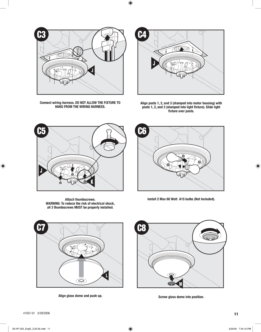 Hunter Fan 81001, 81003 manual Connect wiring harness. do not Allow the Fixture to 