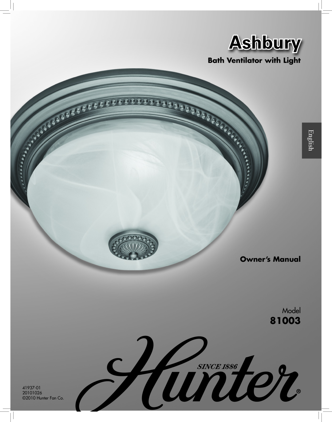 Hunter Fan manual READ and SAVE THESE INSTRUCTIONS, 81001 & 81003 Ashbury Bath Ventilator with Light, G u i d e 