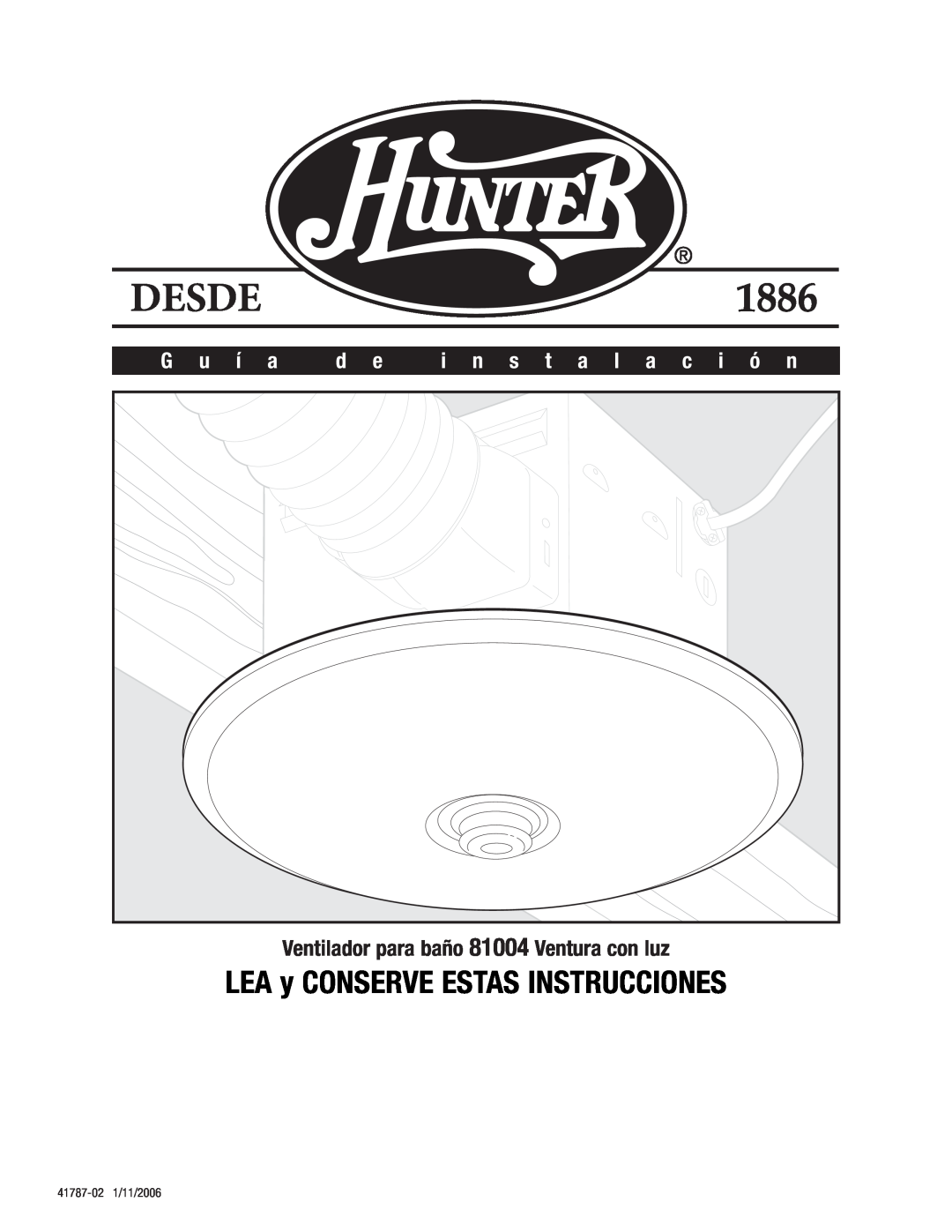 Hunter Fan 81004 manual LEA y CONSERVE ESTAS INSTRUCCIONES, G u í a, i n s t a l a c i ó n, Desde 