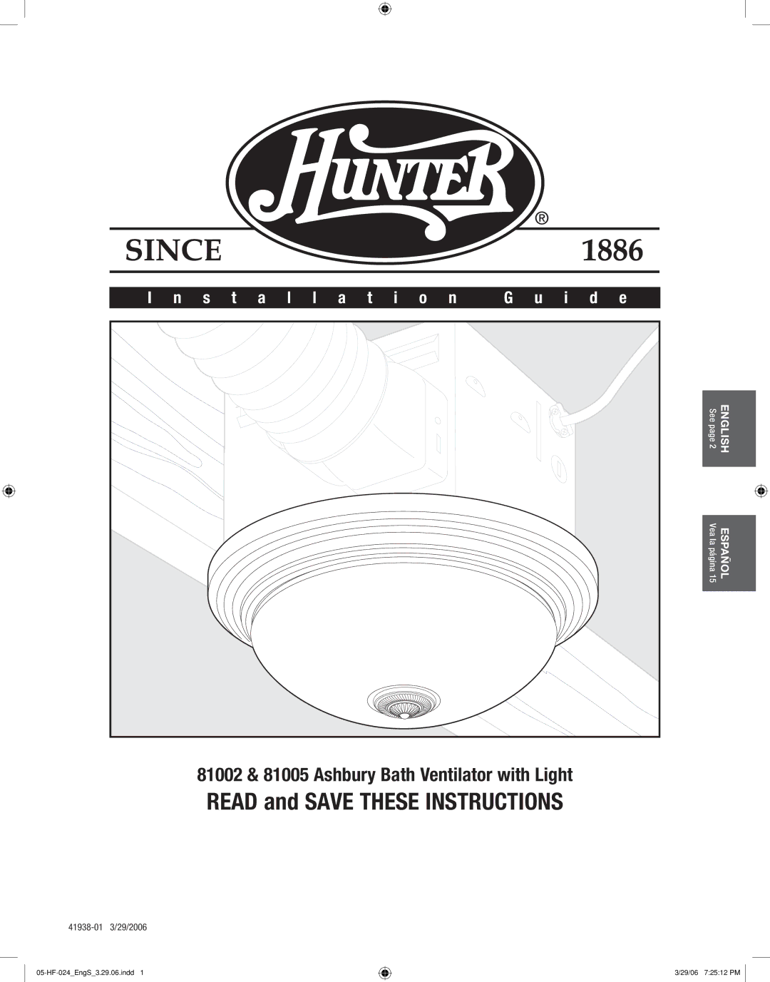 Hunter Fan 81002, 81005 manual Installation I d e 