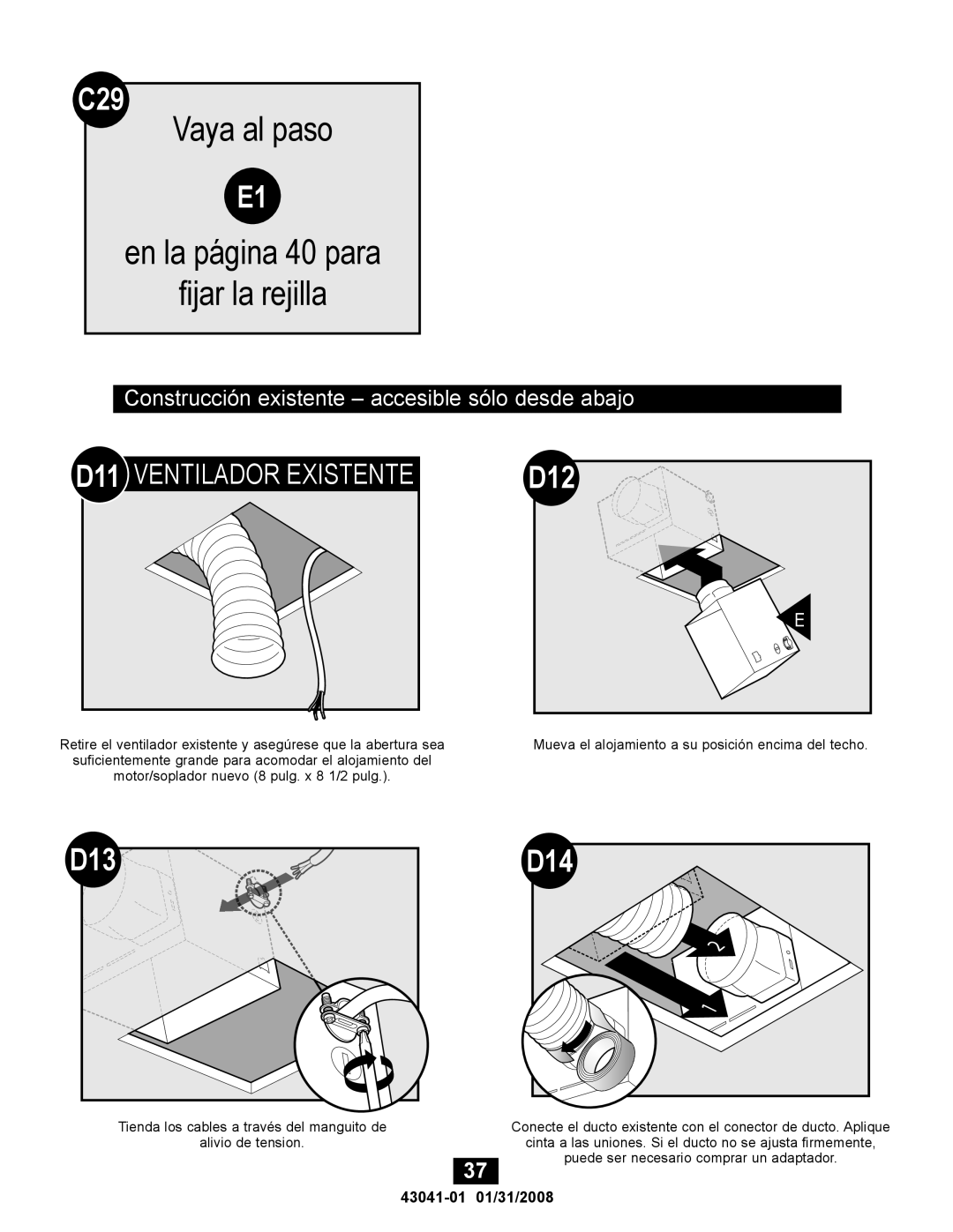 Hunter Fan 43041-01 Vaya al paso En la página 40 para Fijar la rejilla, Construcción existente accesible sólo desde abajo 