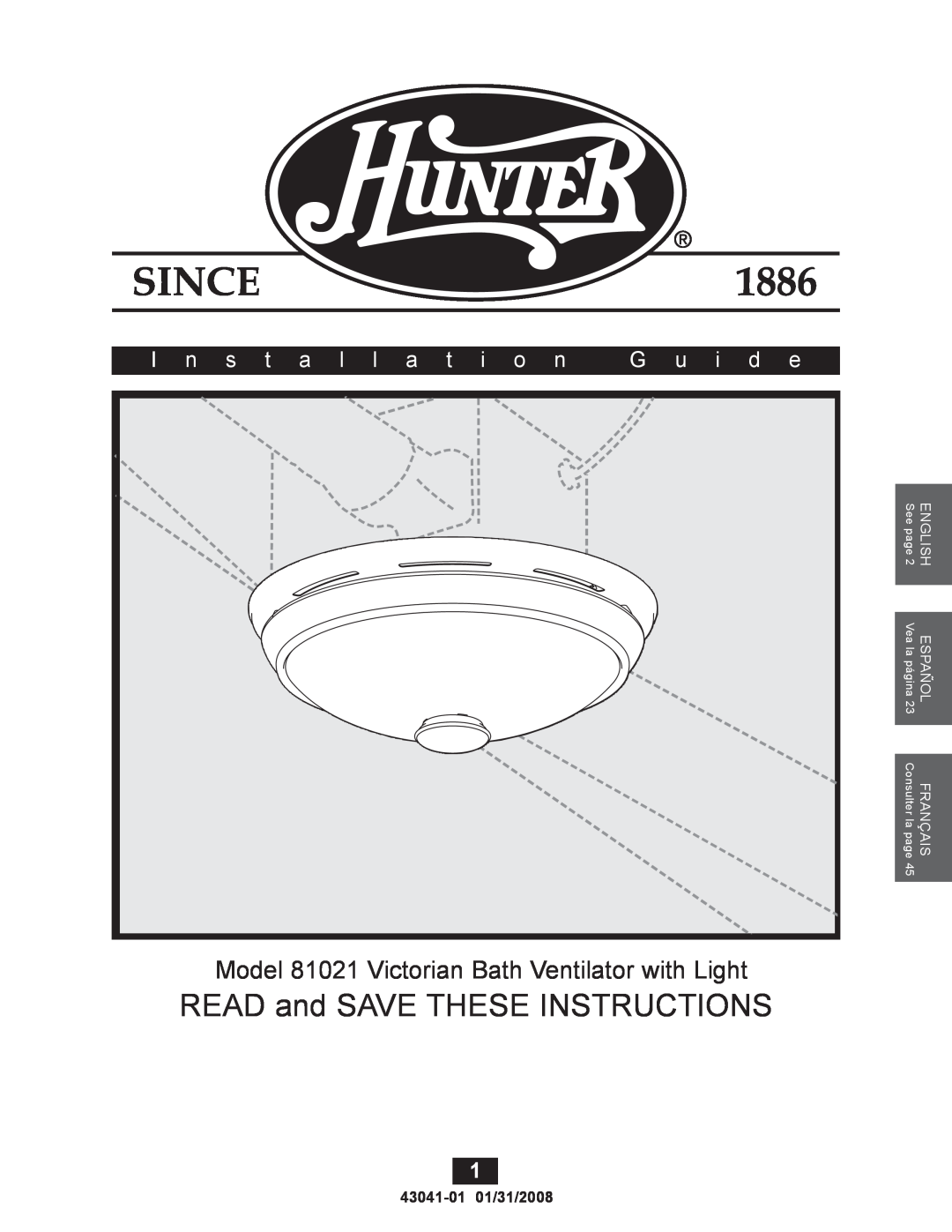 Hunter Fan 43041-01 manual READ and SAVE THESE INSTRUCTIONS, Model 81021 Victorian Bath Ventilator with Light, G u i d e 