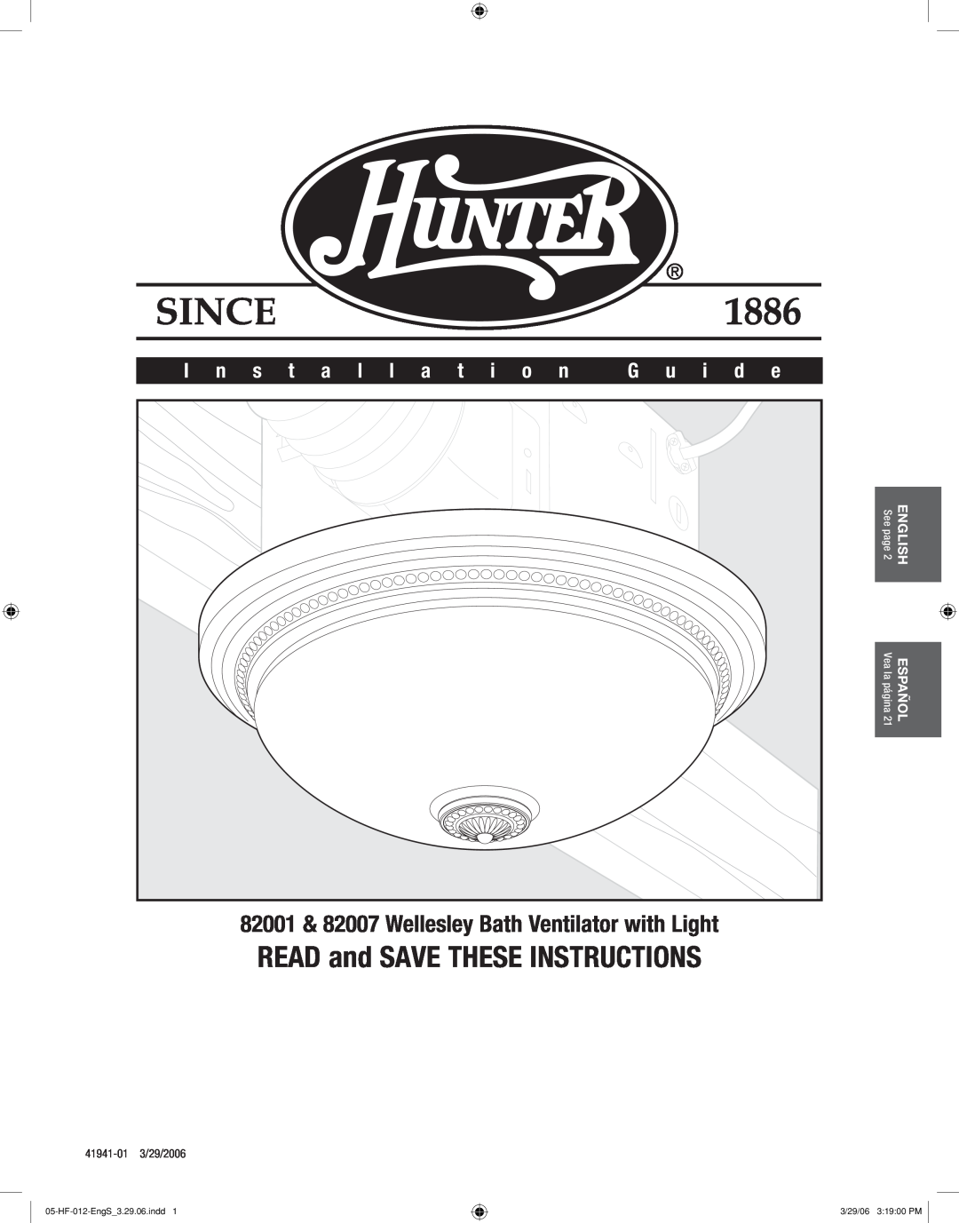 Hunter Fan manual READ and SAVE THESE INSTRUCTIONS, 82001 & 82007 Wellesley Bath Ventilator with Light, G u i d e 