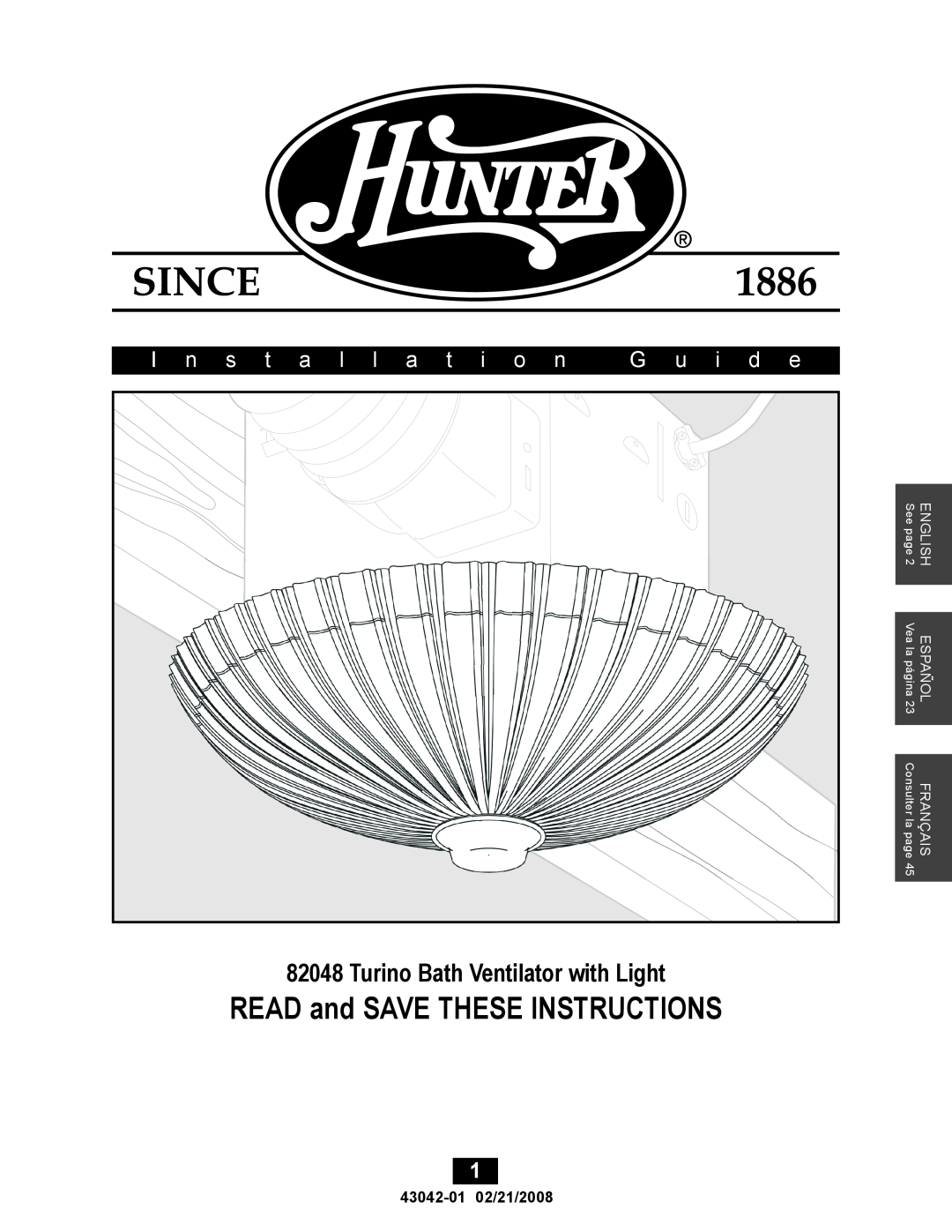 Hunter Fan 82048 manual I n s t a l l a t i o n, G u i d e, READ and SAVE THESE INSTRUCTIONS, 43042-01 02/21/2008 