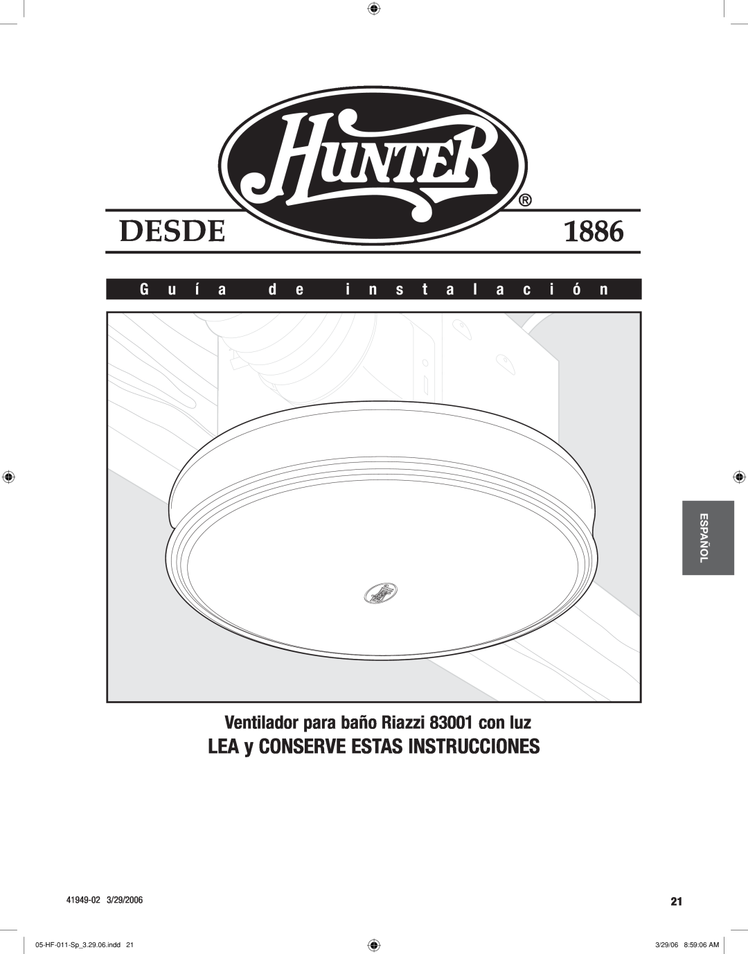 Hunter Fan manual LEA y CONSERVE ESTAS INSTRUCCIONES, Ventilador para baño Riazzi 83001 con luz, G u í a, Desde, Español 