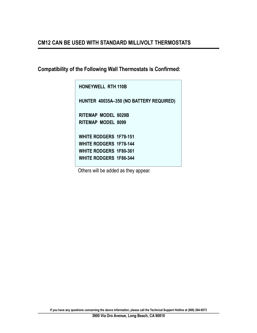 Hunter Fan manual CM12 can be Used with Standard Millivolt Thermostats, Others will be added as they appear 