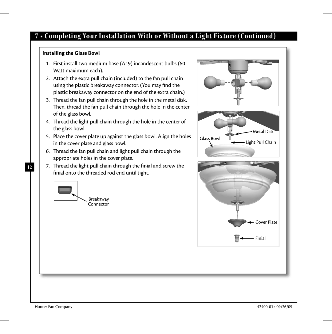 Hunter Fan HUNTER Ceiling Fans manual Installing the Glass Bowl 