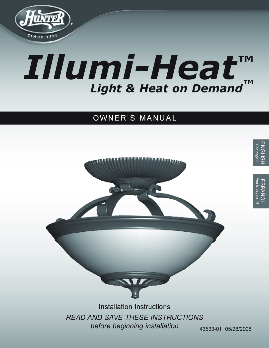 Hunter Fan Illumi-Heat owner manual Light & Heat on Demand, O W N E R ’ S M A N U A L, Installation Instructions, English 